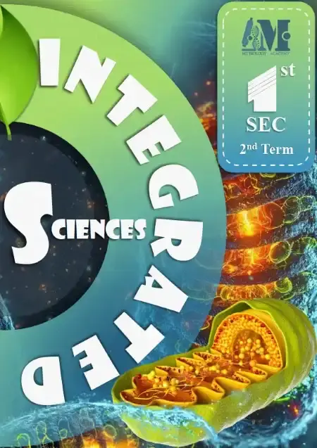 مذكرة Integrated sciences للصف الاول الثانوي الترم الثاني 2025 PDF PDF