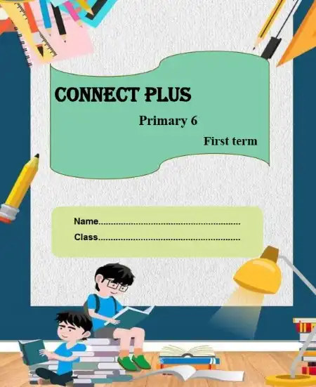 أقوى مذكرة Connect Plus 6 للصف السادس الابتدائي ترم اول PDF PDF