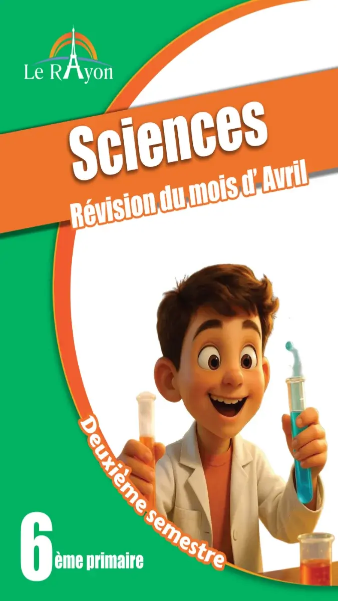 مراجعة Science بالفرنسية لشهر ابريل الصف السادس الابتدائي بالاجابات 2026 PDF PDF