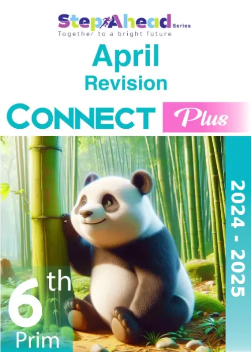 بالإجابات أهم اسئلة امتحان ابريل 2025 في الإنجليزي connect plus لسادسة ابتدائي Step Ahead PDF