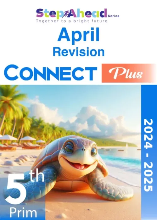بالإجابات أهم اسئلة امتحان ابريل 2025 في الإنجليزي connect plus لخامسة ابتدائي Step Ahead PDF